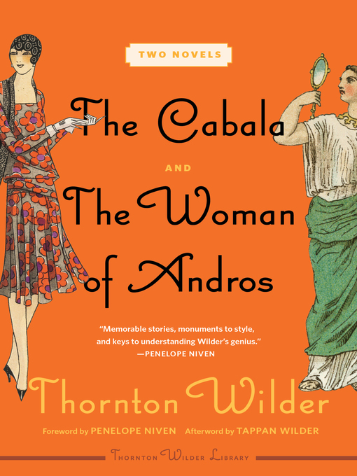 Title details for The Cabala and the Woman of Andros by Thornton Wilder - Available